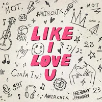 Amirchik — Like I Love You Ft Мот — обложка